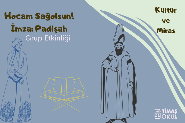 Hocam Sağolsun! İmza: Padişah